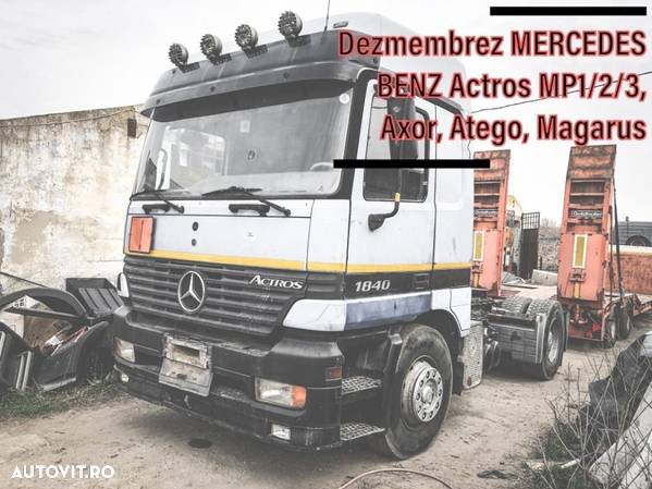 Piese Dezmembrari Mercedes Actros MP1 MP2 MP3 / AXOR /ATEGO / MAGARUS - 1