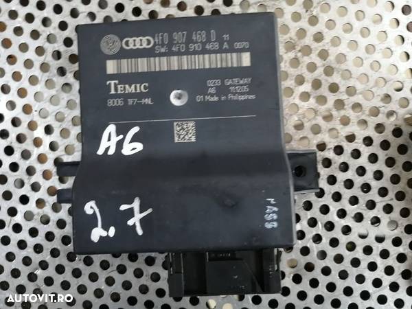 Modul Control Central Gateway Audi A6 4F C6 Cod 4F0907468D - 5