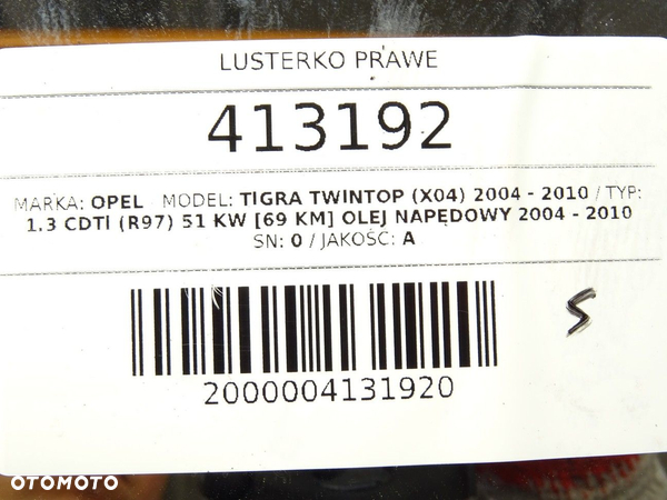 LUSTERKO PRAWE OPEL TIGRA TwinTop (X04) 2004 - 2010 1.3 CDTI (R97) 51 kW [69 KM] olej napędowy 2004 - 6