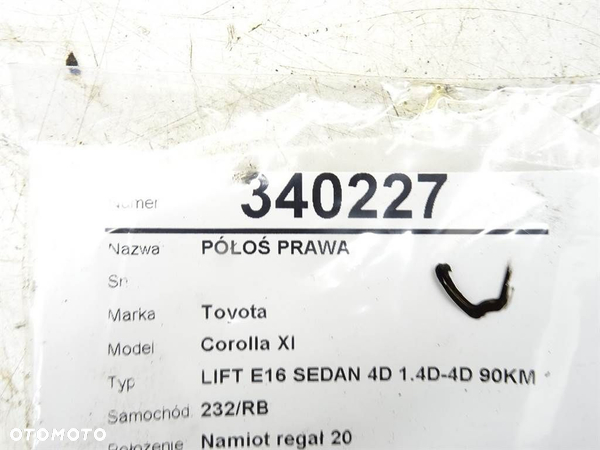 PÓŁOŚ PRAWA TOYOTA COROLLA sedan (_E18_, ZRE1_) 2013 - 2019 1.4 D-4D (NDE180_, NDE170_) 66 kW [90 - 5