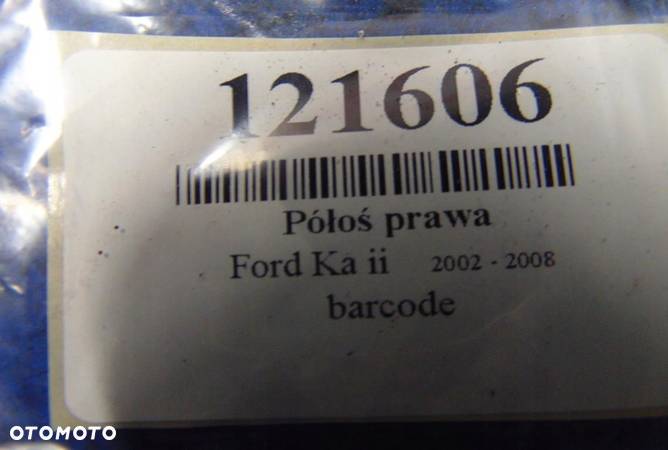 FORD KA II 1.4 PÓŁOŚ PRAWA - 5