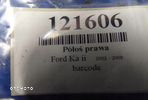 FORD KA II 1.4 PÓŁOŚ PRAWA - 5