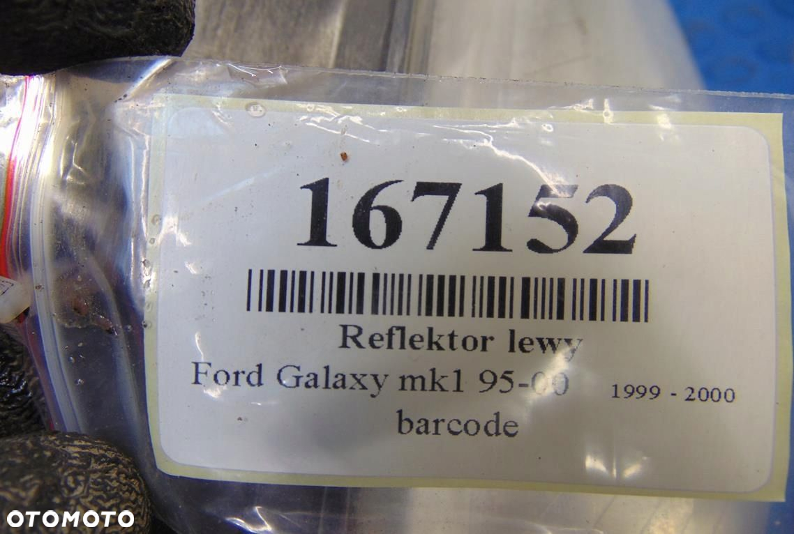 FORD GALAXY LIFT REFLEKTOR LEWY - 8