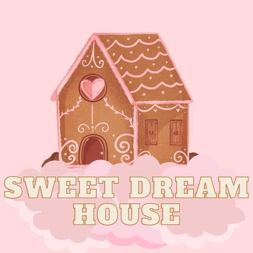 Sweet Dream House