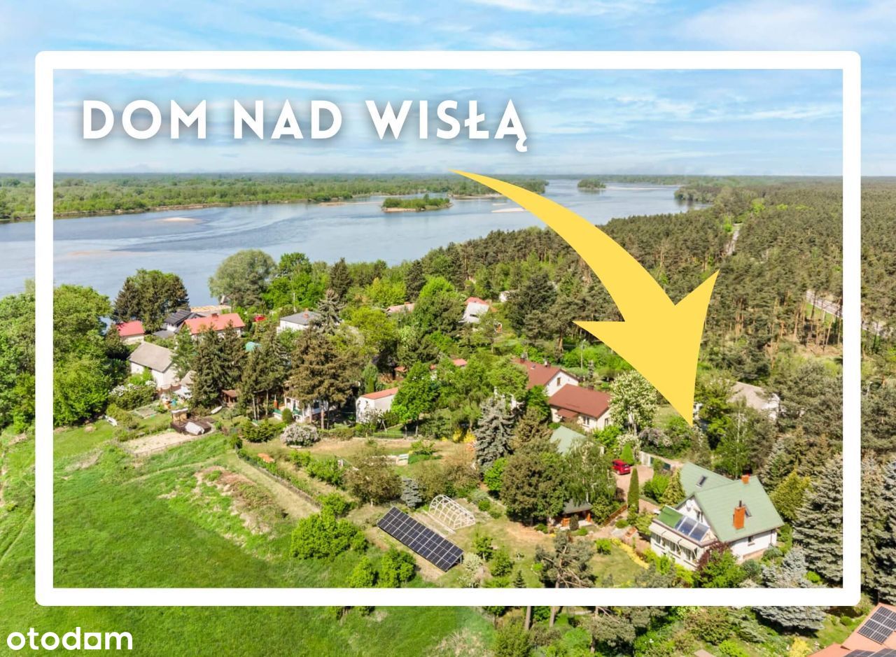 Dom nad Wisłą z ogrodem i uroczym wnętrzem