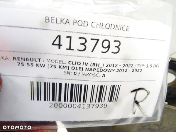 BELKA POD CHŁODNICE RENAULT CLIO IV (BH_) 2012 - 2022 1.5 dCi 75 55 kW [75 KM] olej napędowy 2012 - 4