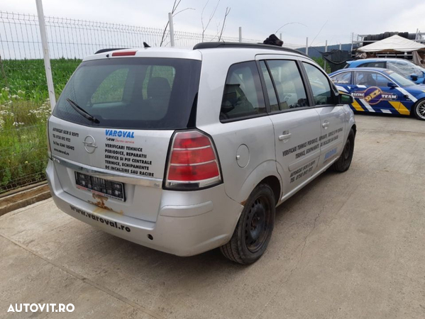 Dezmembrari Opel Zafira B 1.8 Benzina 2007 - 4