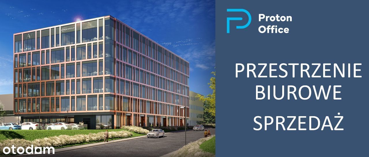 Nowa inwestycja -Proton Office- biura klasy A