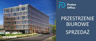 Nowa inwestycja -Proton Office- biura klasy A