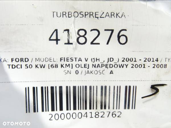 TURBOSPRĘŻARKA FORD FIESTA V (JH_, JD_) 2001 - 2014 1.4 TDCi 50 kW [68 KM] olej napędowy 2001 - - 5