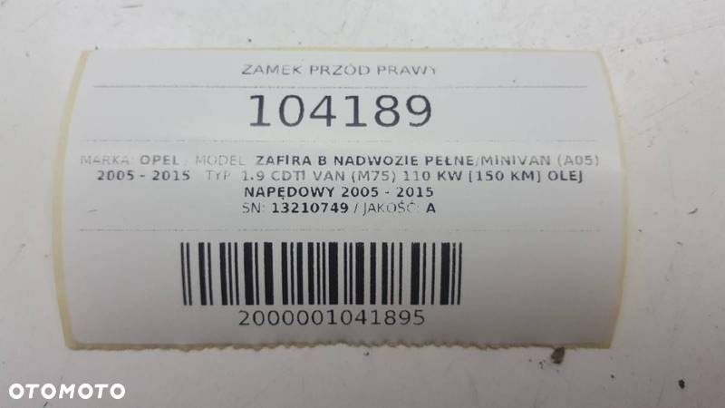 ZAMEK PRZÓD PRAWY 13210749 OPEL ZAFIRA B 2007 EU - 5