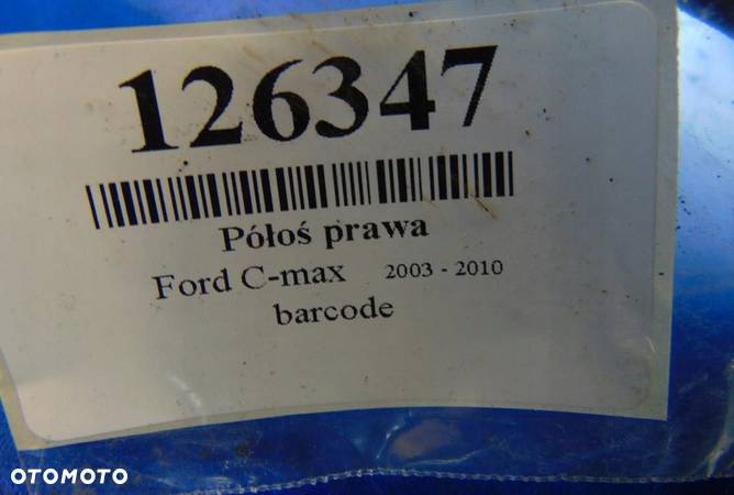 FORD C-MAX 1.6HDI PÓŁOŚ PRAWA - 6