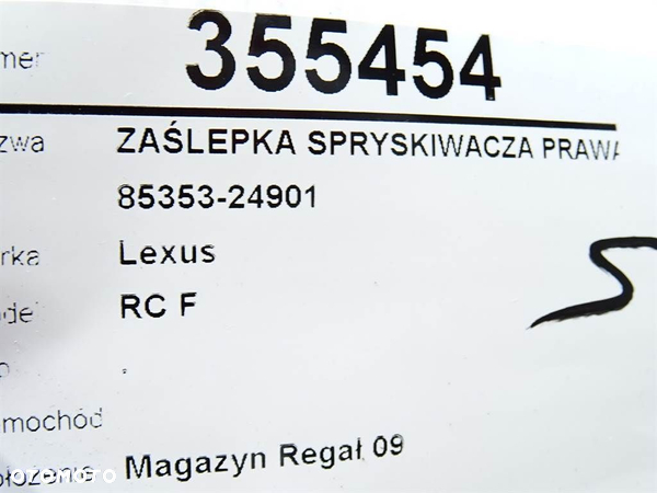 ZAŚLEPKA SPRYSKIWACZA PRAWA LEXUS RC (_C1_) 2014 - 2022  85353-24901 - 6