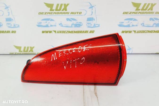 Catadioptru a6398201964 Mercedes-Benz Vito W639 seria - 1