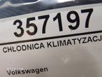 CHŁODNICA KLIMATYZACJI VW POLO (9N_, 9A_) 2001 - 2014 1.2 12V 47 kW [64 KM] benzyna 2001 - 2007 - 5