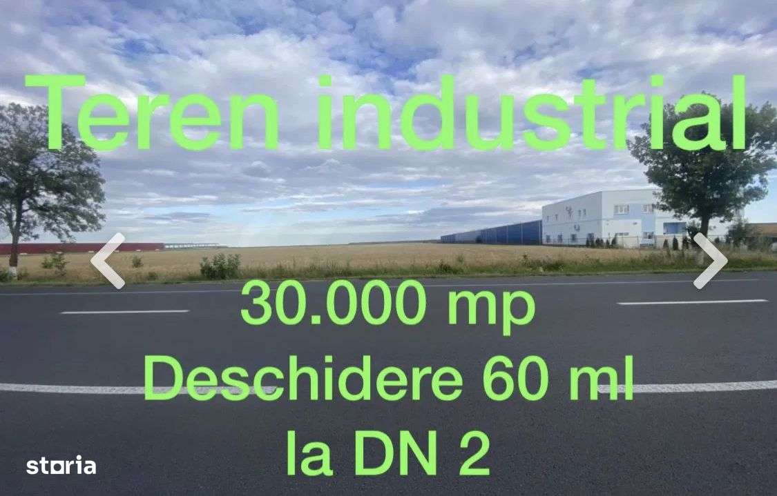Teren intravilan cu supradafa de 30000 mp deschidere 60 m la DN 2-0