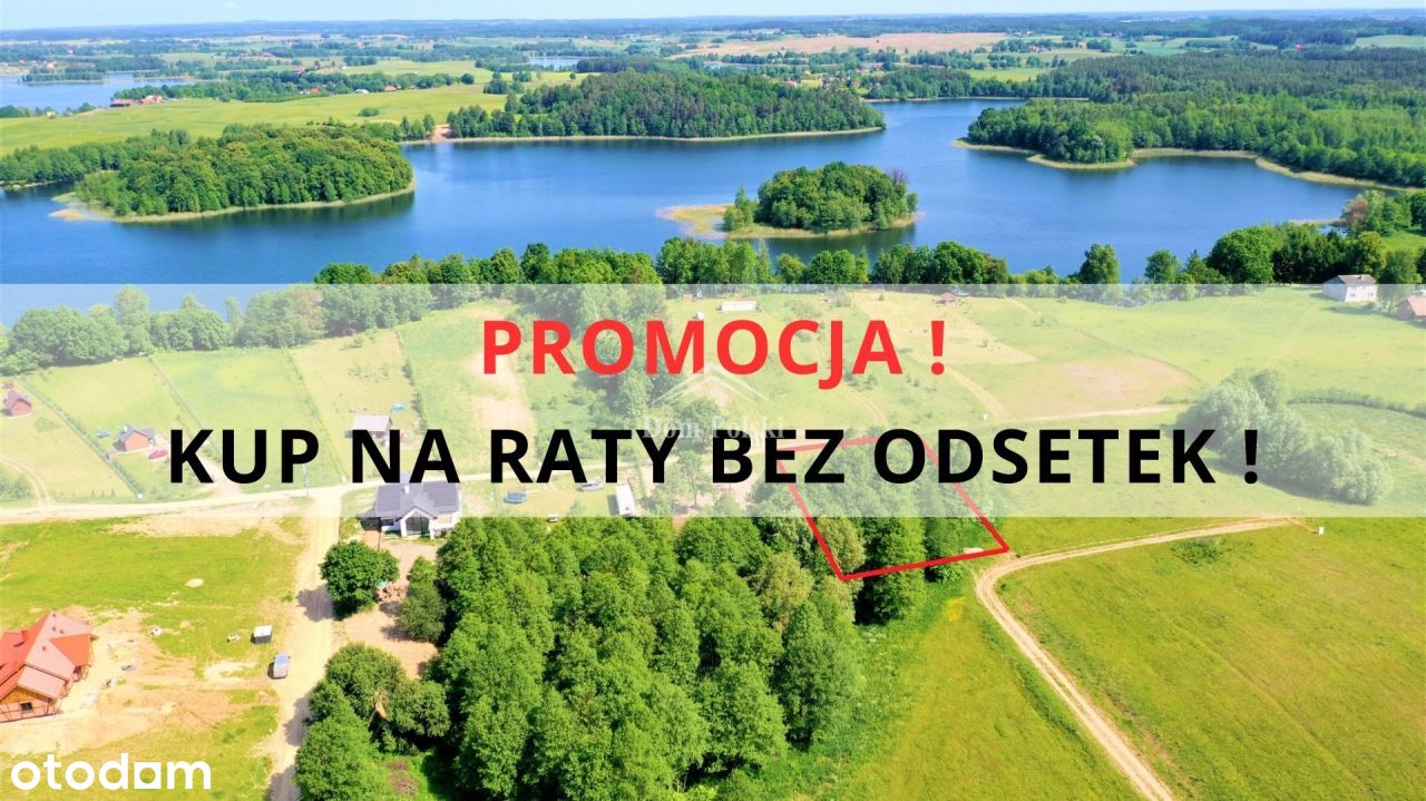 Działka 170 M od jeziora - Kup Na Raty 0%!!!