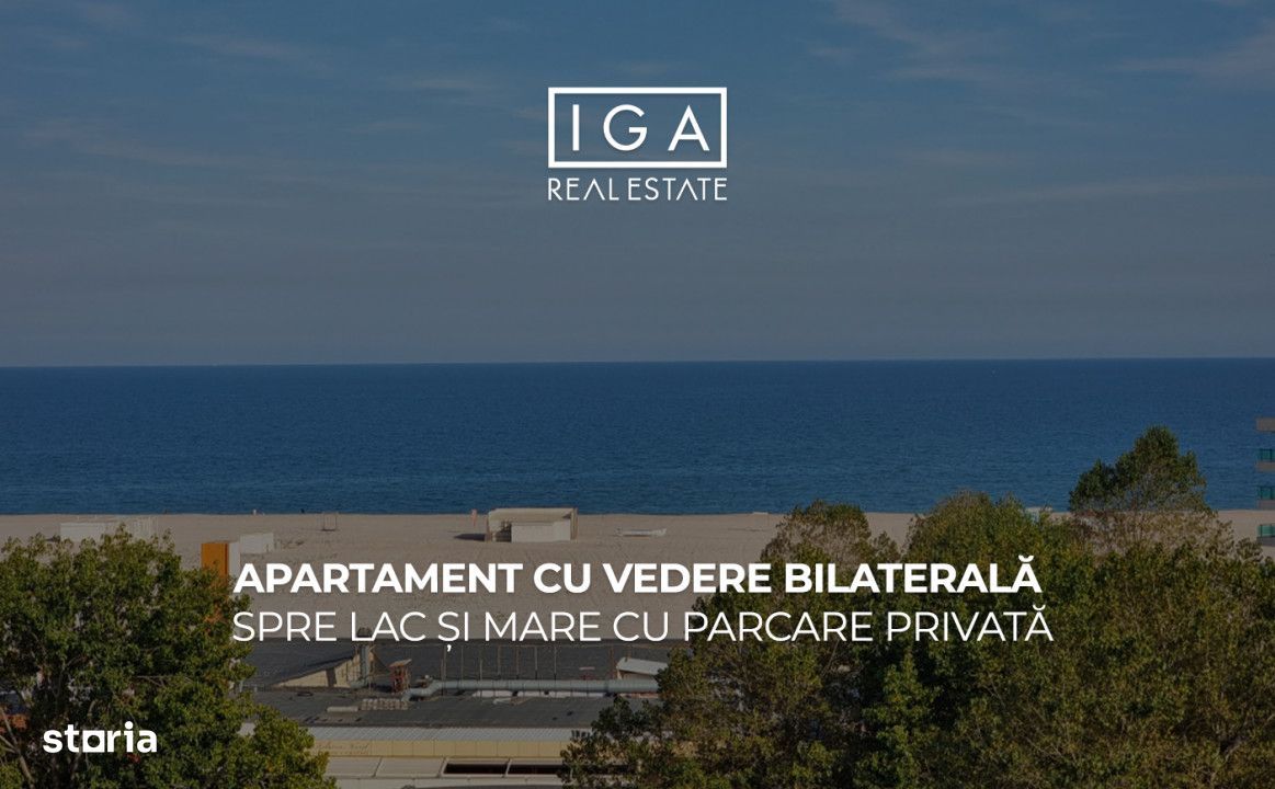 Apartament cu vedere bilaterala spre lac si mare cu parcare privata