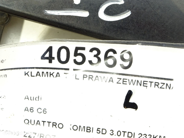 KLAMKA TYŁ PRAWA ZEWNĘTRZNA AUDI A6 C6 Avant (4F5) 2004 - 2011 3.0 TDI quattro 171 kW [233 KM] - 4