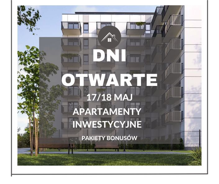 Kawalerki dni OTWARTE 17/18 maj PAKIETY bonusów