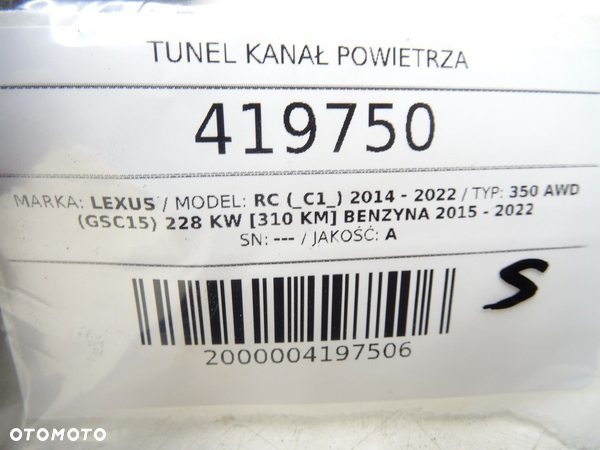 TUNEL KANAŁ POWIETRZA LEXUS RC (_C1_) 2014 - 2022 350 AWD (GSC15) 228 kW [310 KM] benzyna 2015 - - 5