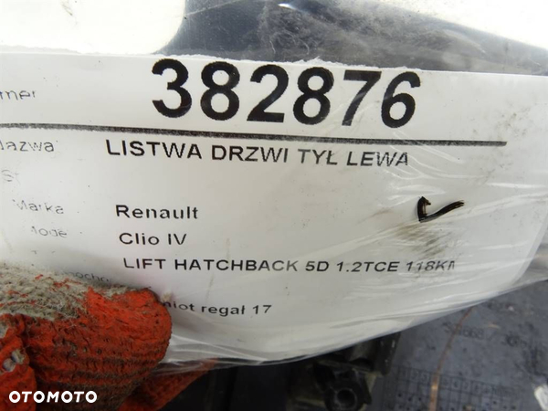 LISTWA DRZWI TYŁ LEWA RENAULT CLIO IV (BH_) 2012 - 2022 1.2 TCe 120 (BHAU) 87 kW [118 KM] benzyna - 4
