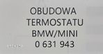 ORYGINALNA OBUDOWA TERMOSTATU + TERMOSTAT BMW / MINI - 610472 0631943 - 8