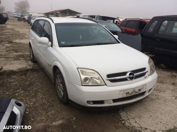 Dezmembrez piese Opel Vectra C - 1