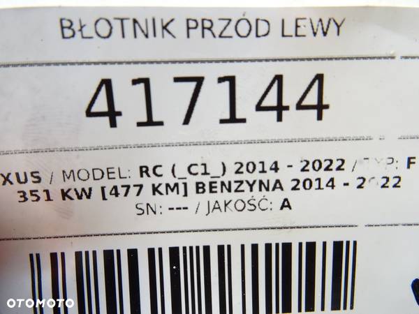 BŁOTNIK PRZÓD LEWY LEXUS RC (_C1_) 2014 - 2022 F (USC10_) 351 kW [477 KM] benzyna 2014 - 2022 - 5