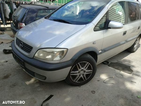 Dezmembrari  Opel ZAFIRA A (F75)  1999  > 2006 1.8 16V Benzina - 2