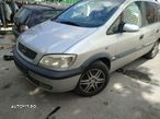 Dezmembrari  Opel ZAFIRA A (F75)  1999  > 2006 1.8 16V Benzina - 2