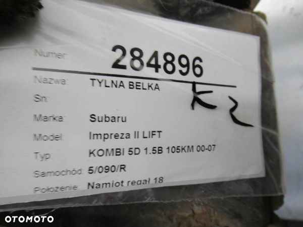 TYLNA BELKA SUBARU IMPREZA Kombi (GG) 2000 - 2008 1.5 AWD (GG3) 77 kW [105 KM] benzyna 2006 - 2007 - 14