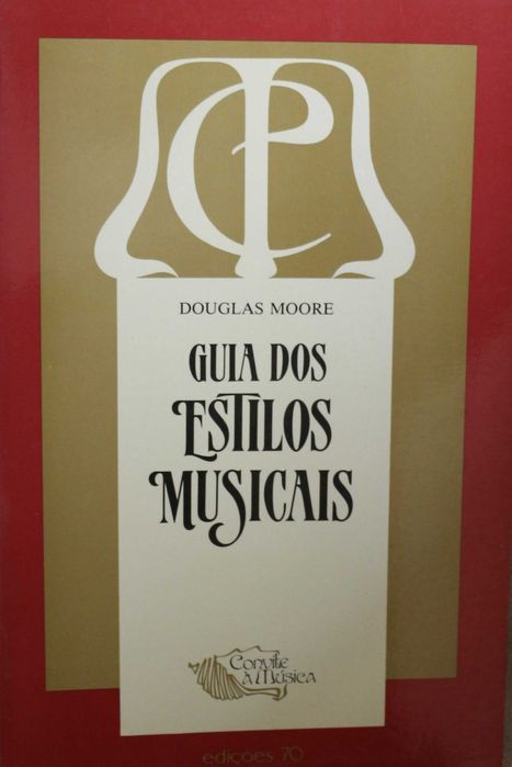 DUOGLAS MOORE «Guia dos Estilos Musicais»