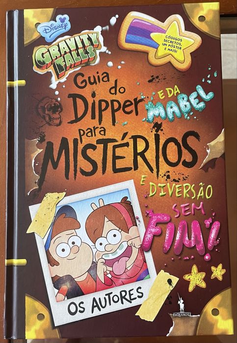 Livro de Gravity Falls - Guia do Dipper e da Mabel para Mistérios e Diversão Sem Fim!