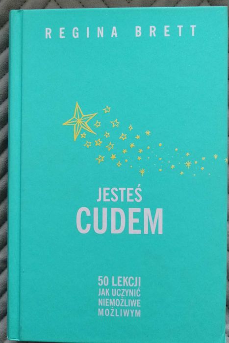 Jesteś cudem - Regina Brett