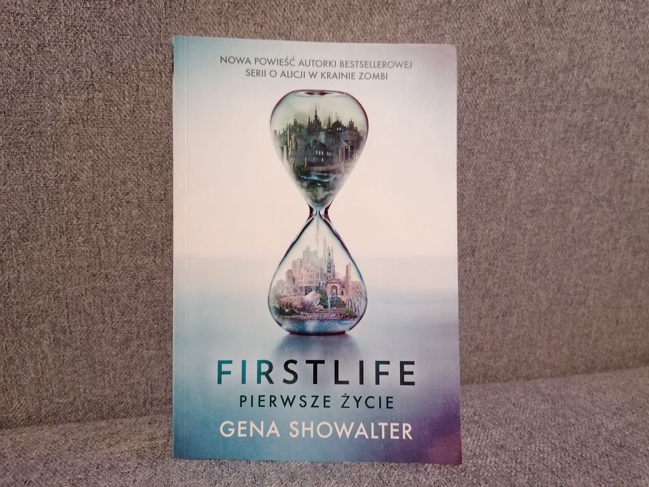 Firstlife Pierwsze życie - Gena Showalter