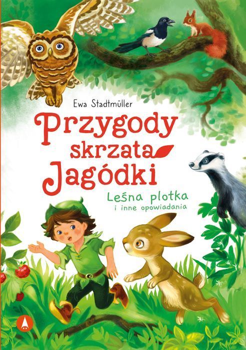 Przygody Skrzata Jagódki. Leśna Plotka I Inne Opowiadania Skrzat