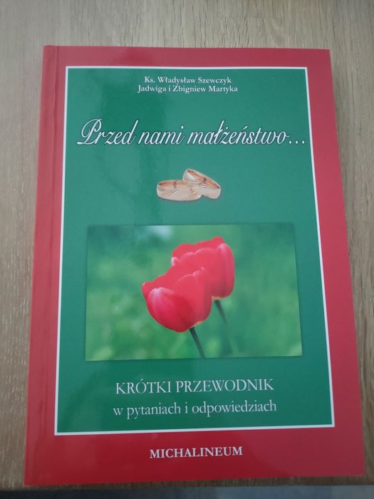 Książka Przed nami małżeństwo Krótki przewodnik w pytaniach i odpowie