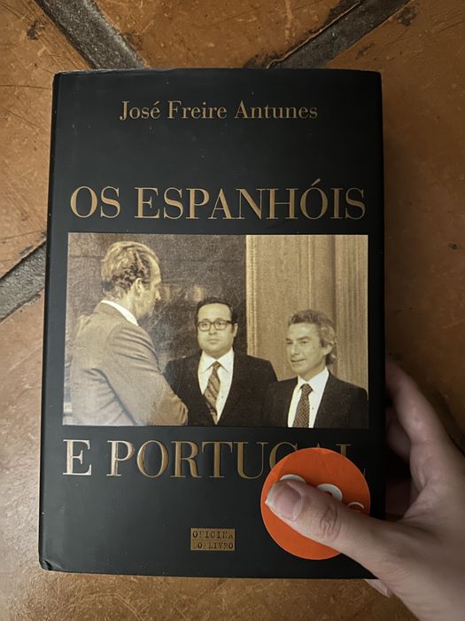 Livro José Freire Antunes - Os espanhóis e Portugal