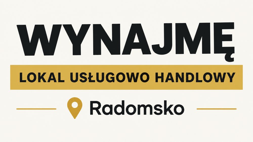 Wynajmę lokal usługowo handlowy, Radomsko