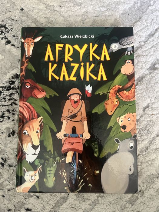 Książka dla dzieci „Afryka Kazika” autorstwa Łukasza Wierzbickiego