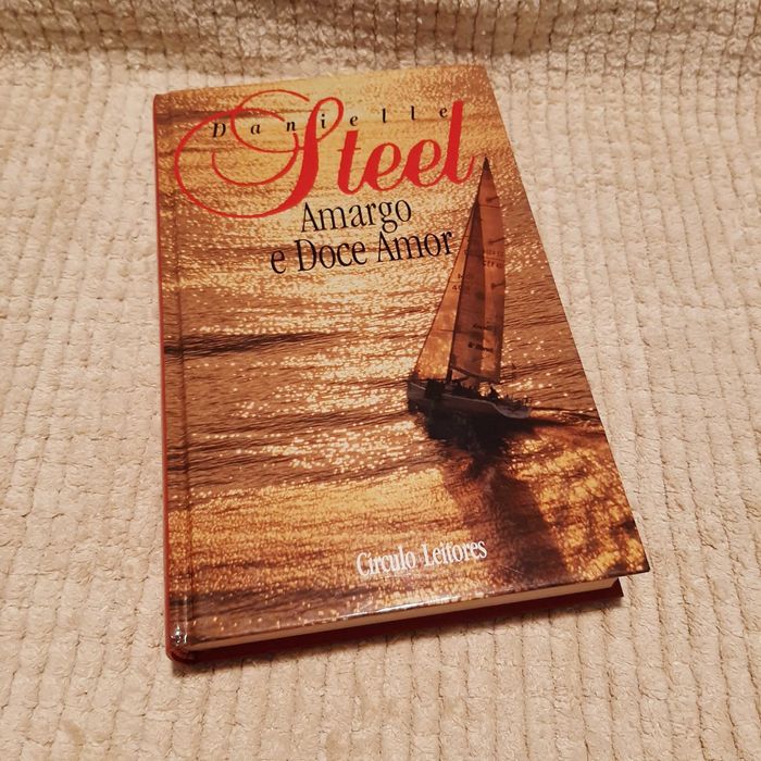 Livro: Amargo e Doce Amor - Danielle Steel