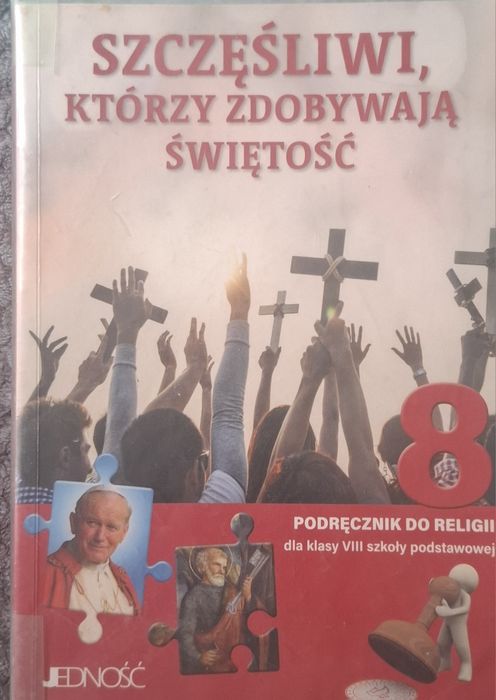 Szczęśliwi, którzy zdobywają świętość - podręcznik do religii dla kl 8