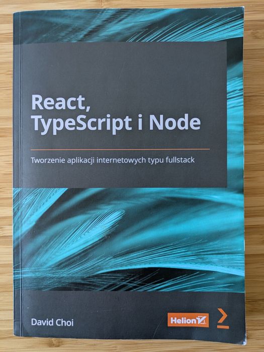 React, Typescript i Node - Tworzenie aplikacji intern. typu fullstack