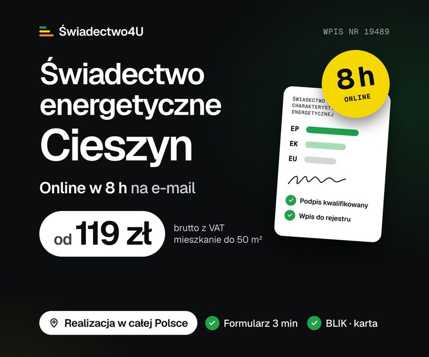 Świadectwo energetyczne Cieszyn – online w 8 h, od 119 zł