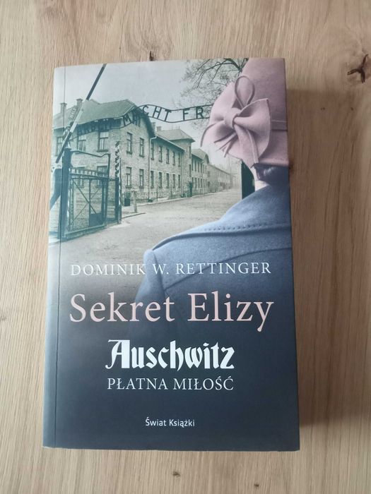 Sekret Elizy. Auschwitz płatna miłość.