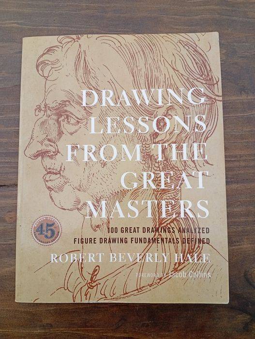 Drawing Lessons from the Great Masters – Robert Beverly Hale