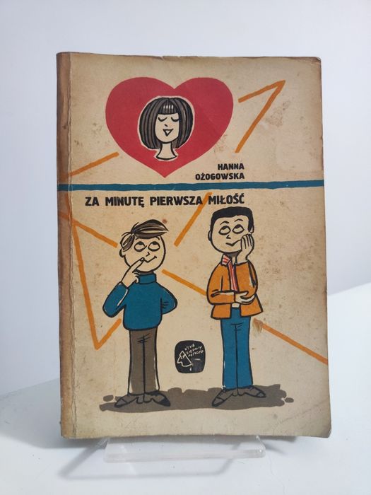 Za minutę pierwsza miłość - Hanna Ożogowska