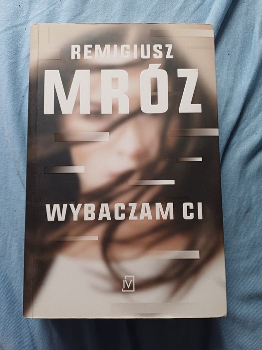 Wybaczam Ci - Remigiusz Mróz