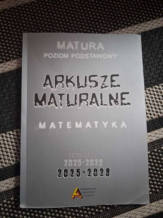 Matematyka Arkusze maturalne 2025-2028